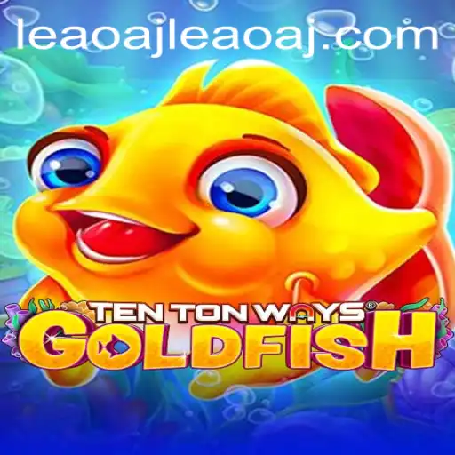 Journey into TenTonWaysGoldfish: A Fresh Gaming Experience